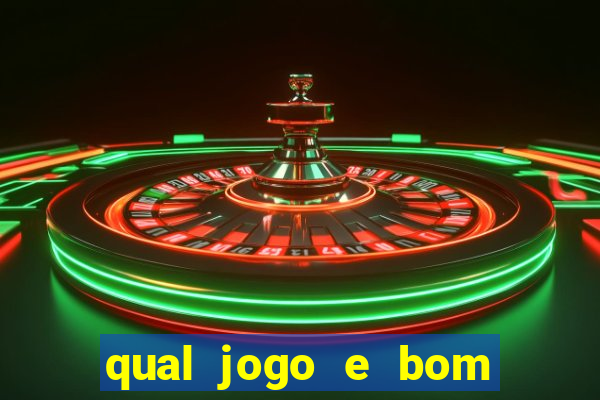 qual jogo e bom para ganhar dinheiro